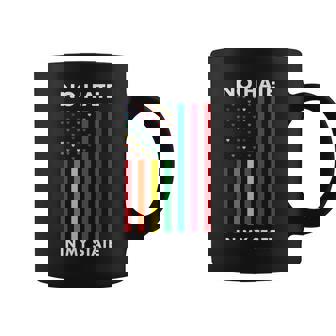Lgbt Pride Flag No Hate In My State Coffee Mug - Monsterry