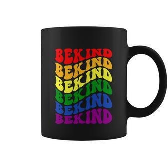 Lgbtq Be Kind Be You Lgbt Ally Rainbow Pride Lgbtq Month Coffee Mug - Thegiftio UK