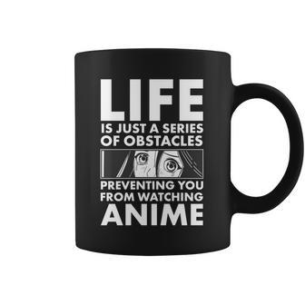 Life Is Just A Series Of Obstacles Preventing You From Watching Anime Graphic Design Printed Casual Daily Basic Coffee Mug - Thegiftio UK