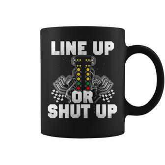 Line Up Or Shut Up V2 Coffee Mug - Seseable