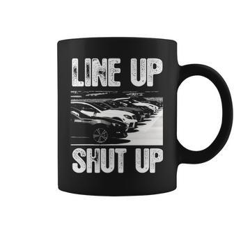 Line Up Shut Up Coffee Mug - Seseable