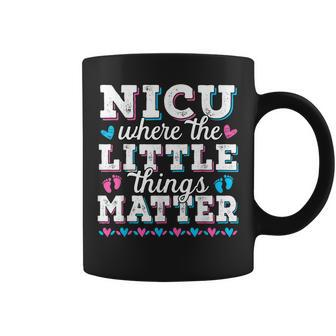 Little Things Matter Neonatal Intensive Care Nicu Nurse Coffee Mug - Seseable