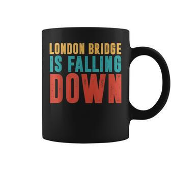 London Bridge Is Falling Down - God Save The Queen Eliza  Coffee Mug
