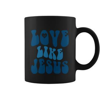 Love Like Jesus Religious God Christian Words Cute Gift Coffee Mug - Monsterry UK