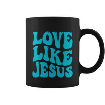 Love Like Jesus Religious God Christian Words Great Gift V2 Coffee Mug - Monsterry DE