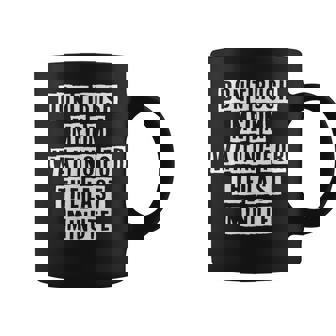Lovely Funny Cool Sarcastic Dont Rush Me Im Waiting For Coffee Mug - Thegiftio