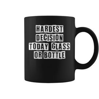 Lovely Funny Cool Sarcastic Hardest Decision Today Glass Or Coffee Mug - Thegiftio UK