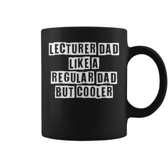 Lovely Funny Cool Sarcastic Lecturer Dad Like A Regular Dad Coffee Mug - Thegiftio UK