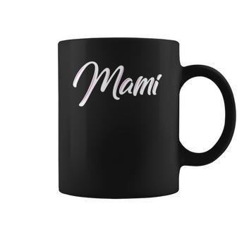 Mami Spanish Mother Espanol Coffee Mug - Thegiftio UK