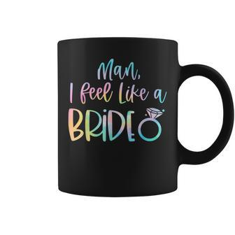 Man I Feel Like A Bride Bachelorette Party Bride Girls Trip V2 Coffee Mug - Thegiftio UK