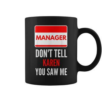Manager Dont Tell Karen You Saw Me Funny Couples Halloween Coffee Mug - Thegiftio UK