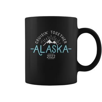 Matching Family Friends And Group Alaska Cruise 2022 Cute Gift Coffee Mug - Thegiftio UK