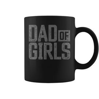 Mens Dad Of Girls For Men Proud Father Of Girls Vintage Dad Coffee Mug - Thegiftio UK