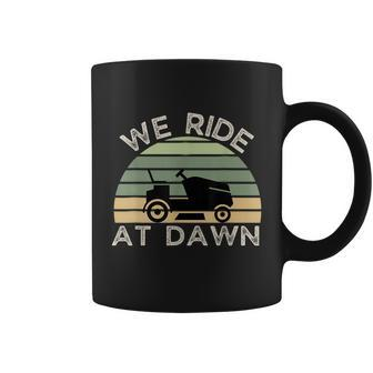 Mens Fathers Day We Ride At Dawn Mens Lawnmower Coffee Mug - Thegiftio UK