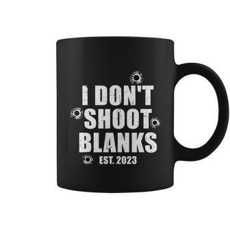 Mens I Dont Shoot Blanks Dad To Be Dad Promoted To Daddy Coffee Mug - Monsterry DE