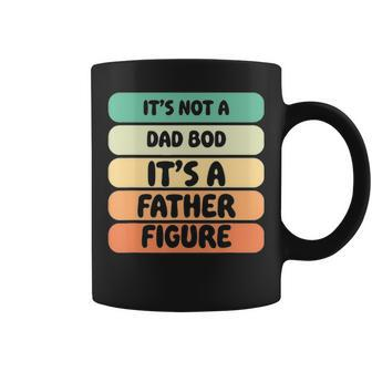 Mens Mens It’S Not A Dad Bod It’S A Father Figure Funny Fathers Coffee Mug - Thegiftio UK