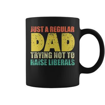 Mens Republican Just A Regular Dad Trying Not To Raise Liberals Coffee Mug - Thegiftio UK