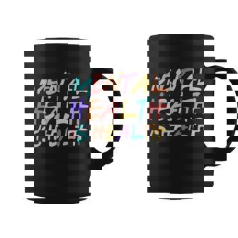 Mental Health Is Health V3 Coffee Mug - Monsterry