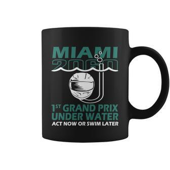 Miami 2060 1St Grand Prix Under Water Act Now Or Swim Later Tshirt Coffee Mug - Monsterry UK