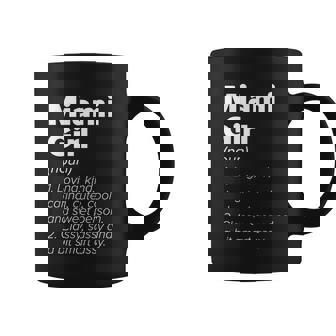 Miami Girl Definition Florida Hometown Fl Home State Gift Graphic Design Printed Casual Daily Basic Coffee Mug - Thegiftio