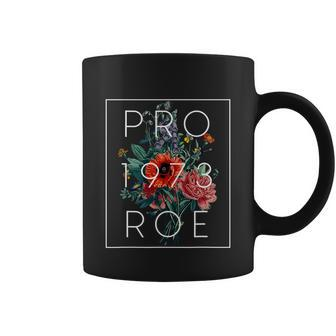 Mind Your Own Uterus Floral Flowers Pro Roe 1973 Pro Choice Coffee Mug - Monsterry UK