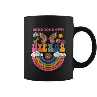Mind Your Own Uterus Womens Rights Feminist Coffee Mug - Monsterry DE