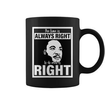 Mlk Do What Is Right Martin Luther King Quote Coffee Mug - Monsterry