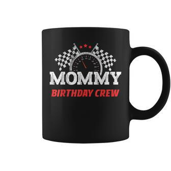 Mommy Birthday Crew Race Car Racing Car Driver Mom Mama Coffee Mug - Thegiftio UK