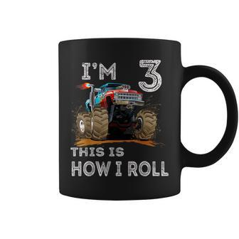 Monster Truck 3Rd Birthday Gifts Im 3 This Is How I Roll Coffee Mug - Seseable