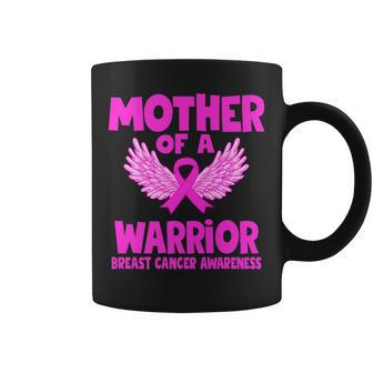 Mother Of A Warrior Breast Cancer Awareness Support Warrior Coffee Mug - Thegiftio UK
