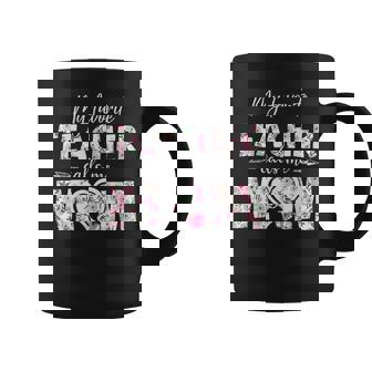 Mothers Day My Favorite Teacher Calls Me Mom Gifts Women Mom Coffee Mug - Thegiftio