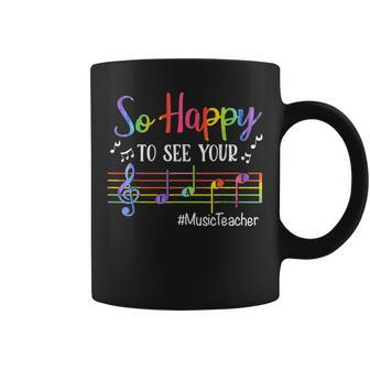 Music Teacher So Happy To See Your Face Back To School Funny V2 Coffee Mug - Thegiftio UK