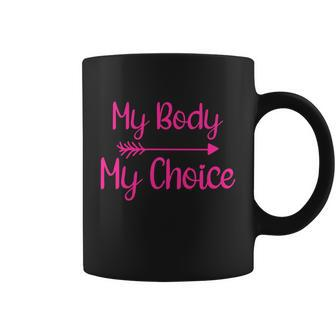 My Body My Choice Gift V2 Coffee Mug - Monsterry