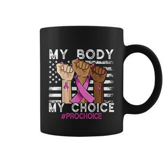 My Body My Choice_Pro_Choice Reproductive Rights Cool Gift Coffee Mug - Monsterry AU