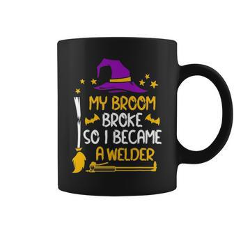 My Broom Broke So I Became A Welder Halloween Coffee Mug - Thegiftio UK