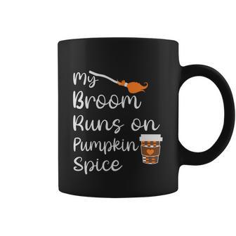 My Broom Runs On Pumpkin On Spice Halloween Quote Coffee Mug - Monsterry UK