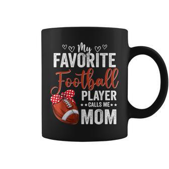 My Favorite Football Player Calls Me Mom Mothers Day Coffee Mug - Thegiftio UK