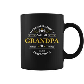 My Favorite People Call Me Grandpa Gift Fathers Day Gift Coffee Mug - Monsterry DE