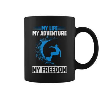 My Life My Adventure My Freedom Surfing Summer Time Surf Coffee Mug - Monsterry AU