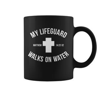 My Lifeguard Walks On Water - Matthew 1422-32 Jesus Cross Coffee Mug - Monsterry DE