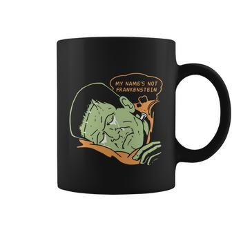 My Names Not Frankenstein Tshirt Coffee Mug - Monsterry CA