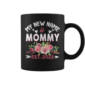 My New Name Is Mommy Est 2022 New Mom Expecting Parents Coffee Mug - Thegiftio UK