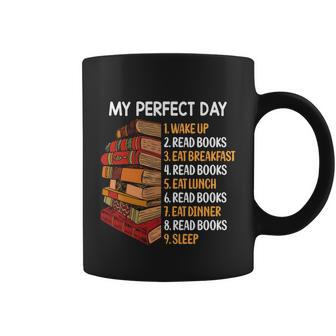 My Perfect Day Read Books Funny Book Lover Gift Graphic Design Printed Casual Daily Basic Coffee Mug - Thegiftio