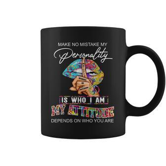 My Personality Is Who Im My Attitude Depends On Who You Are Coffee Mug - Thegiftio UK