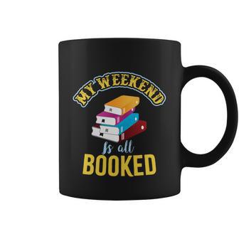 My Weekend Is All Booked Funny School Student Teachers Graphics Plus Size Coffee Mug - Monsterry UK