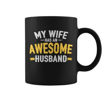 My Wife Has An Awesome Husband Tshirt Coffee Mug - Monsterry CA
