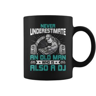 Never Underestimate An Old Man Who Is Also A Dj Music V2 Coffee Mug - Seseable