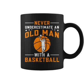 Never Underestimate An Old Man With A Basketball Coffee Mug - Thegiftio UK