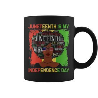 Nice African Dresses Juneteenth Is My Independence Day Black Women 4Th Of July Cute Girl With Afro African T- Styles Coffee Mug - Thegiftio UK