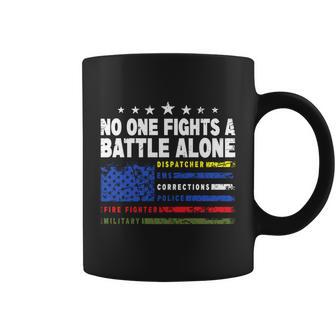 No One Fights A Battle Alone 911 Operator Funny Dispatcher Meaningful Gift Coffee Mug - Monsterry